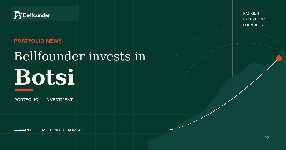 Bellfounder invests in Botsi